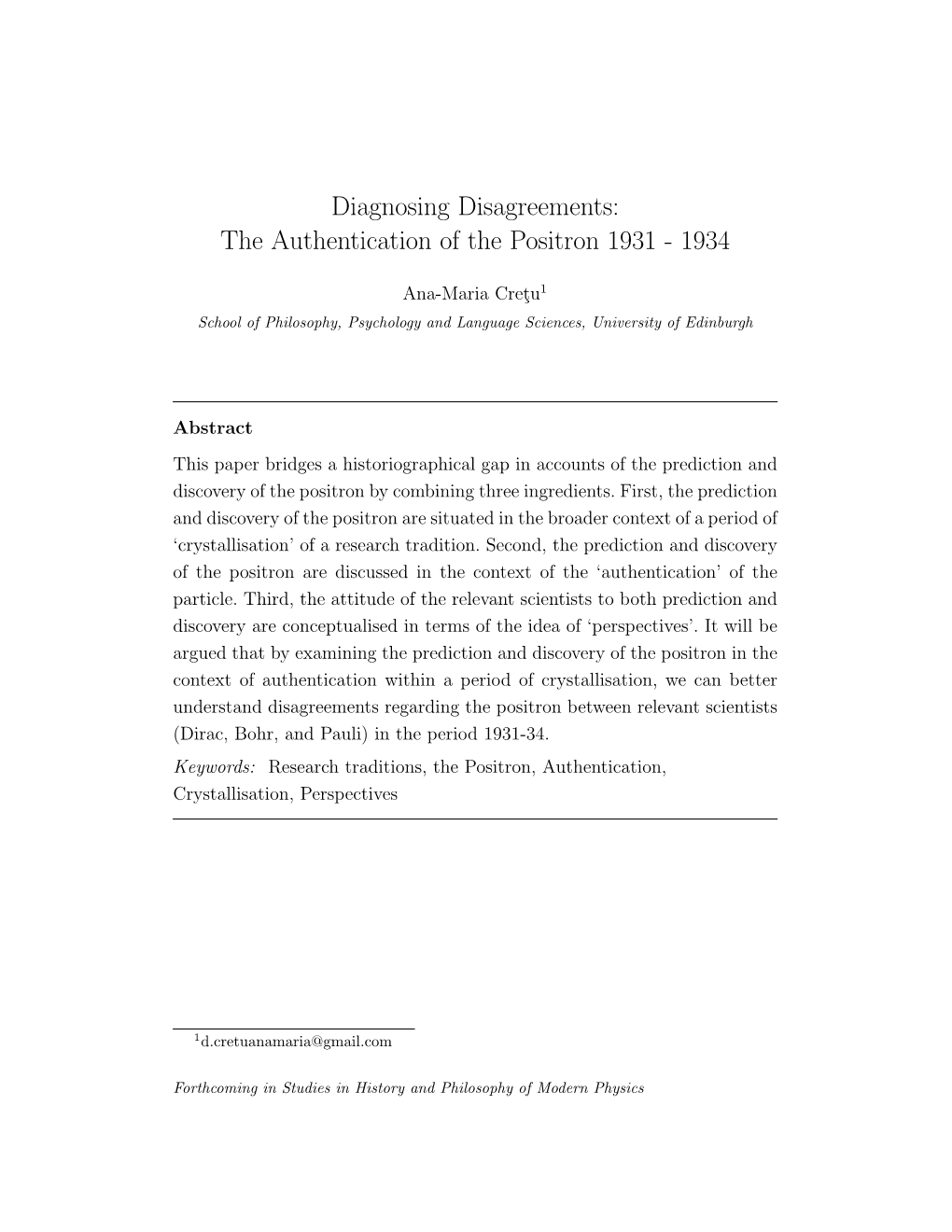 Diagnosing Disagreements: the Authentication of the Positron 1931 - 1934