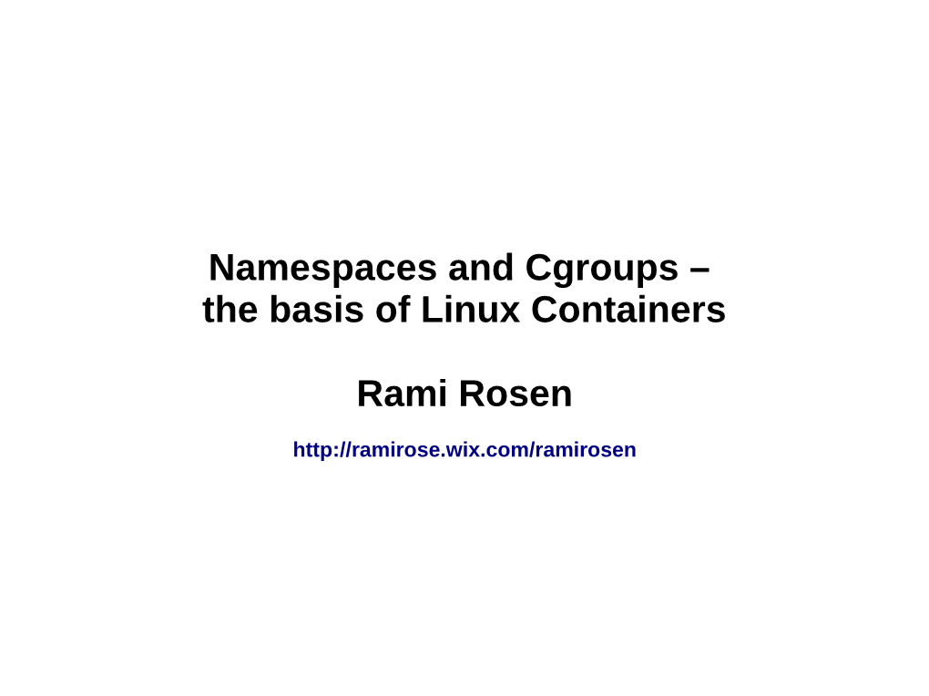Namespaces and Cgroups – the Basis of Linux Containers