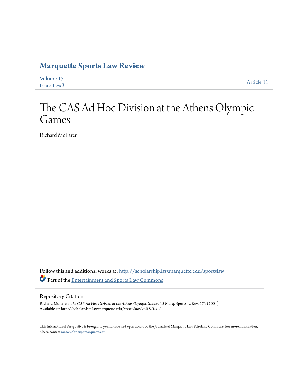 The CAS Ad Hoc Division at the Athens Olympic Games Richard Mclaren