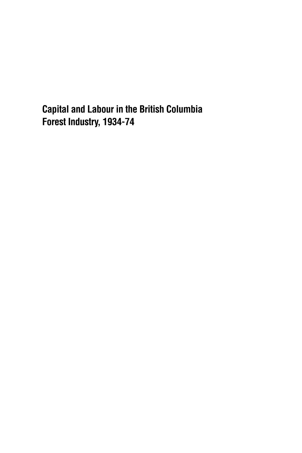 Capital and Labour in the British Columbia Forest Industry, 1934-74