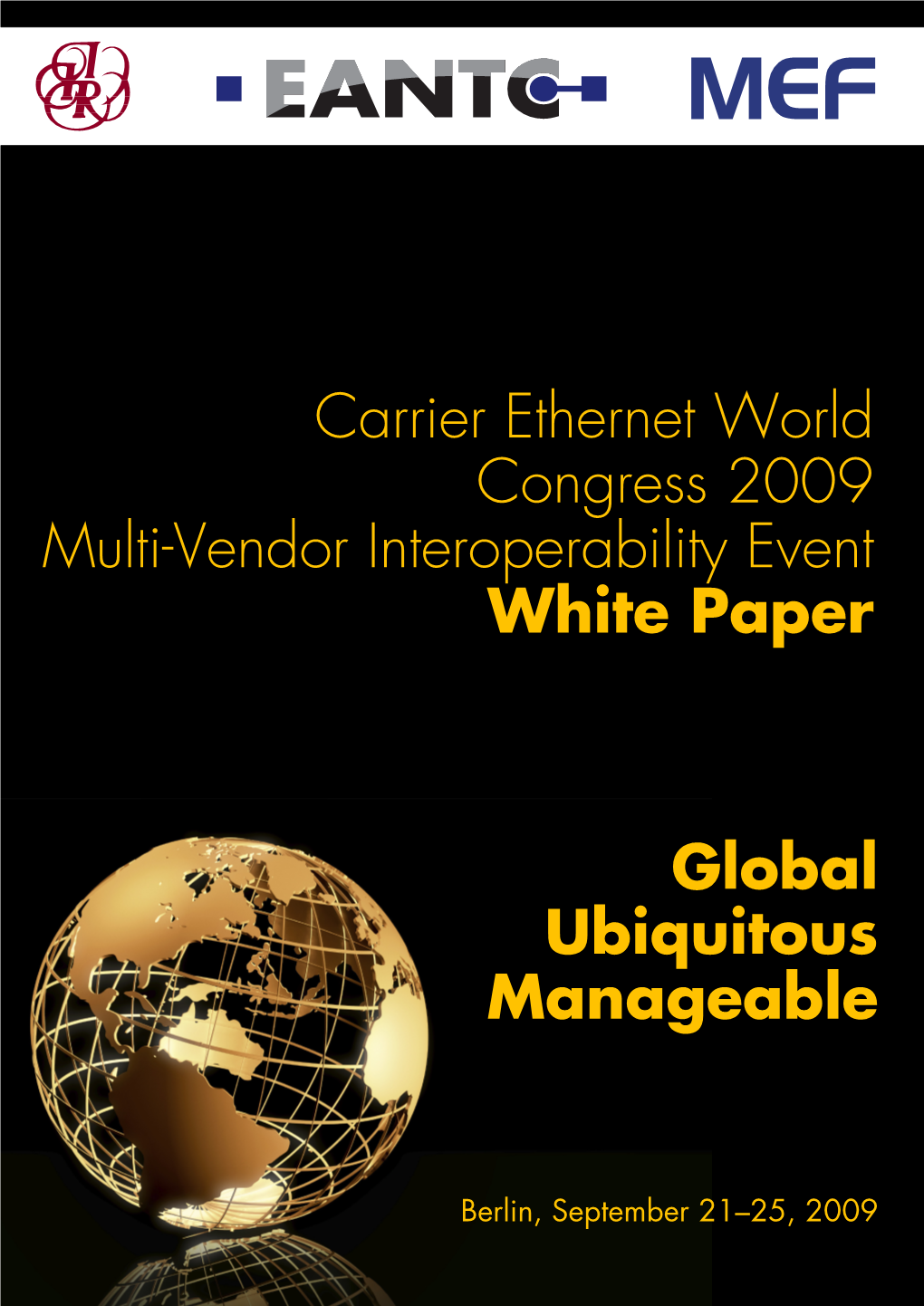 Global Ubiquitous Manageable Carrier Ethernet World Congress