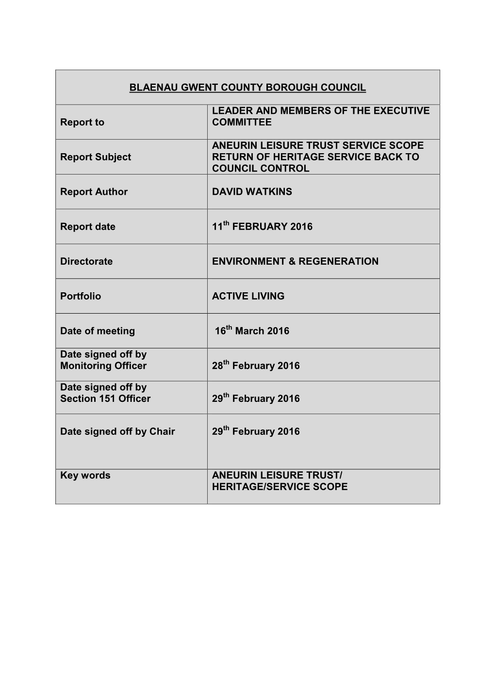 BLAENAU GWENT COUNTY BOROUGH COUNCIL Report to LEADER and MEMBERS of the EXECUTIVE COMMITTEE Report Subject ANEURIN LEISURE TRUS