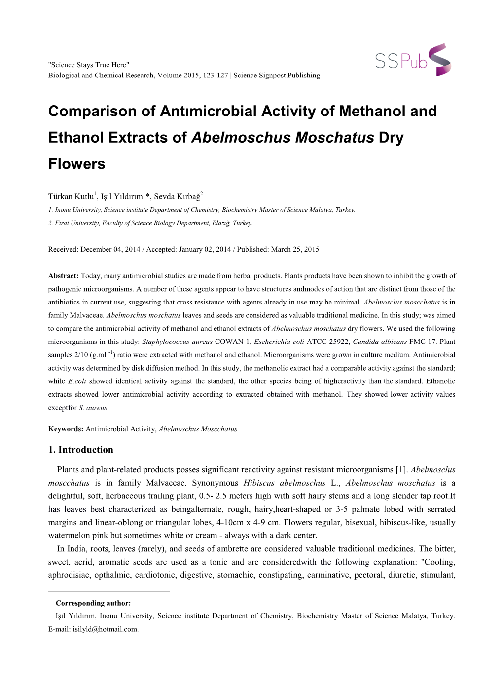 Comparison of Antımicrobial Activity of Methanol and Ethanol Extracts of Abelmoschus Moschatus Dry Flowers