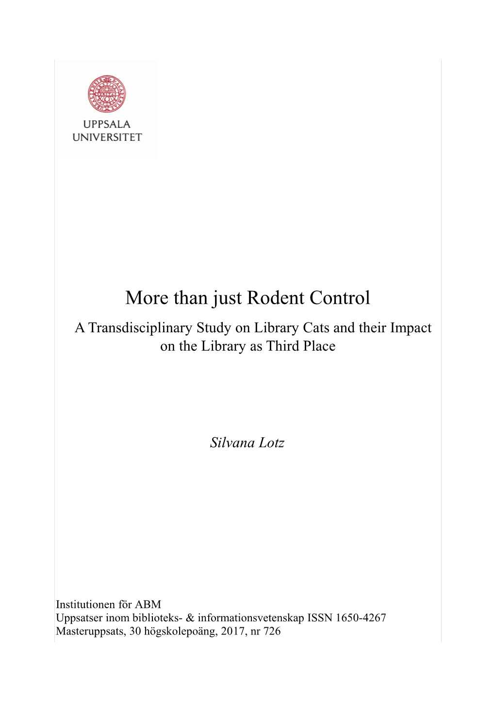 More Than Just Rodent Control a Transdisciplinary Study on Library Cats and Their Impact on the Library As Third Place