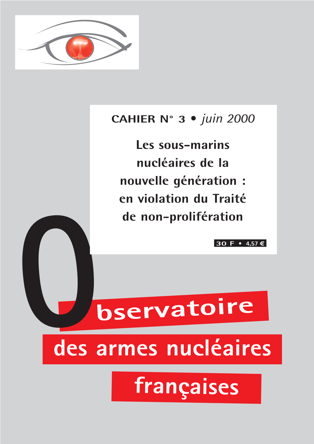 Des Armes Nucléaires Françaises Cahier N° 3 • Juin 2000