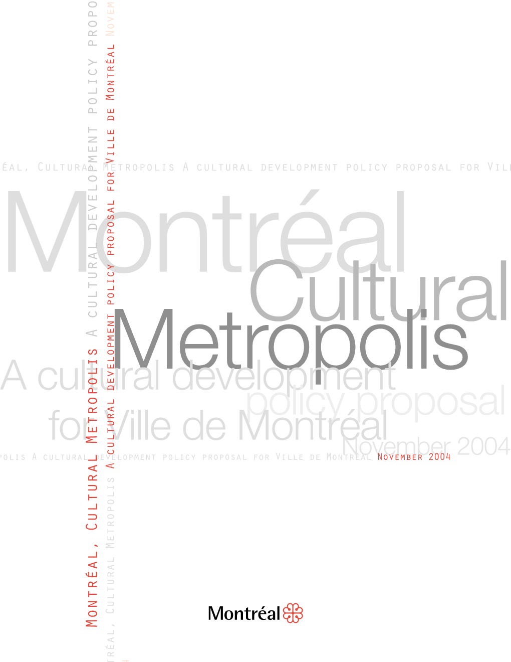 A Cultural Development Policy Proposal for Ville De Montréal