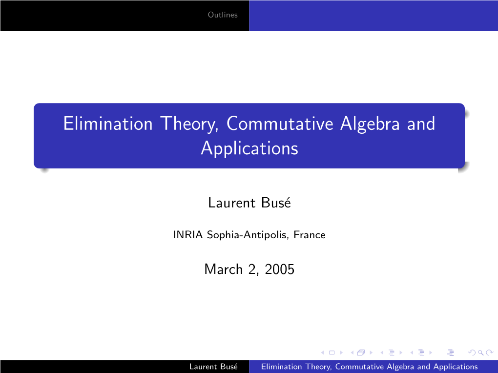 Elimination Theory, Commutative Algebra and Applications
