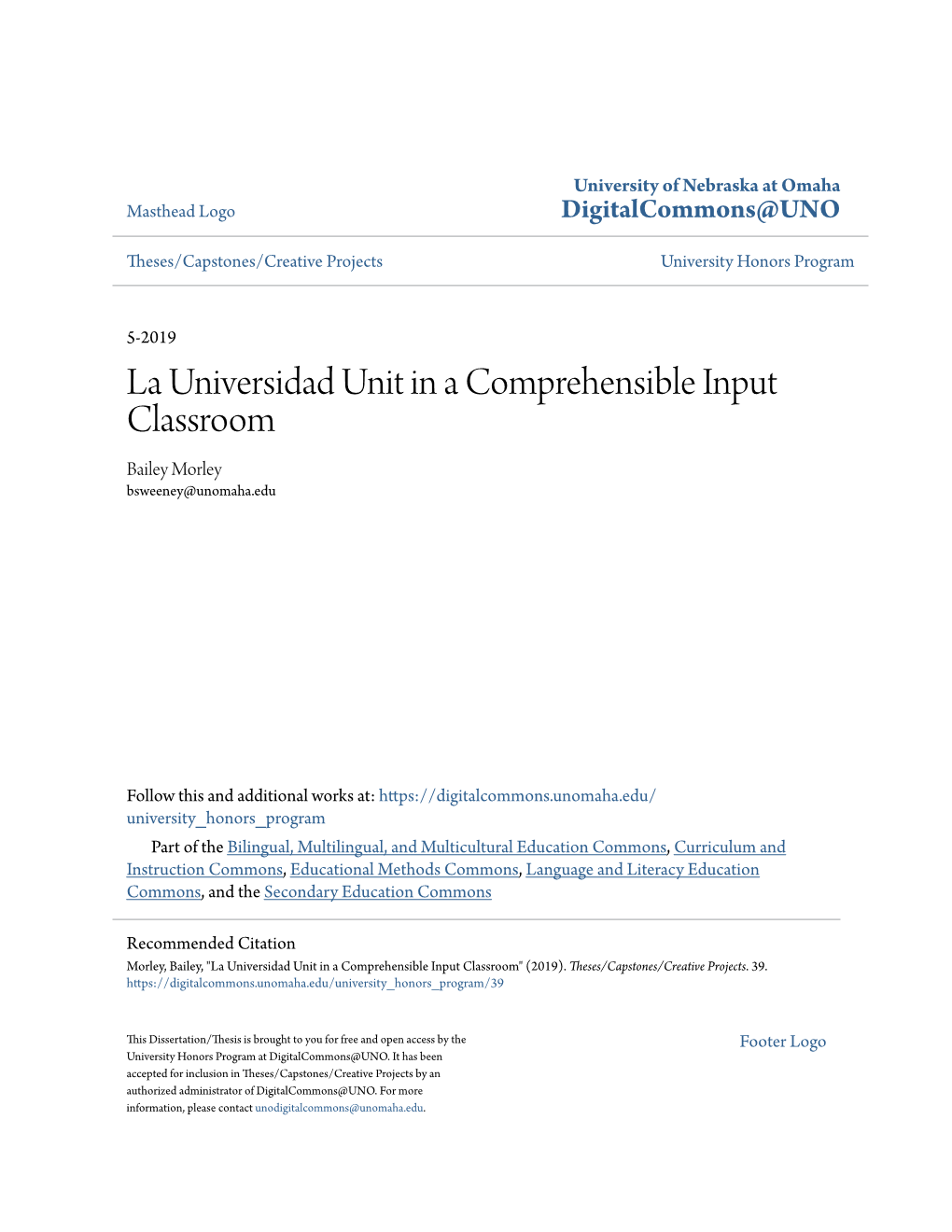 La Universidad Unit in a Comprehensible Input Classroom Bailey Morley Bsweeney@Unomaha.Edu