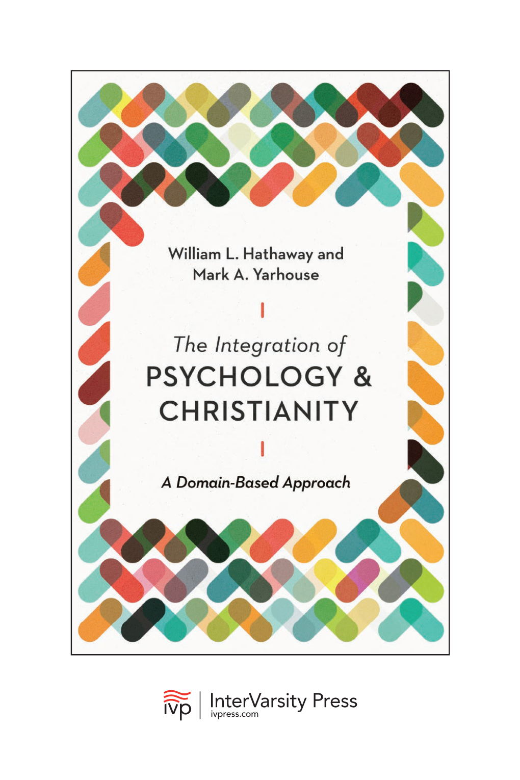 Integration of Psychology and Christianity by William L