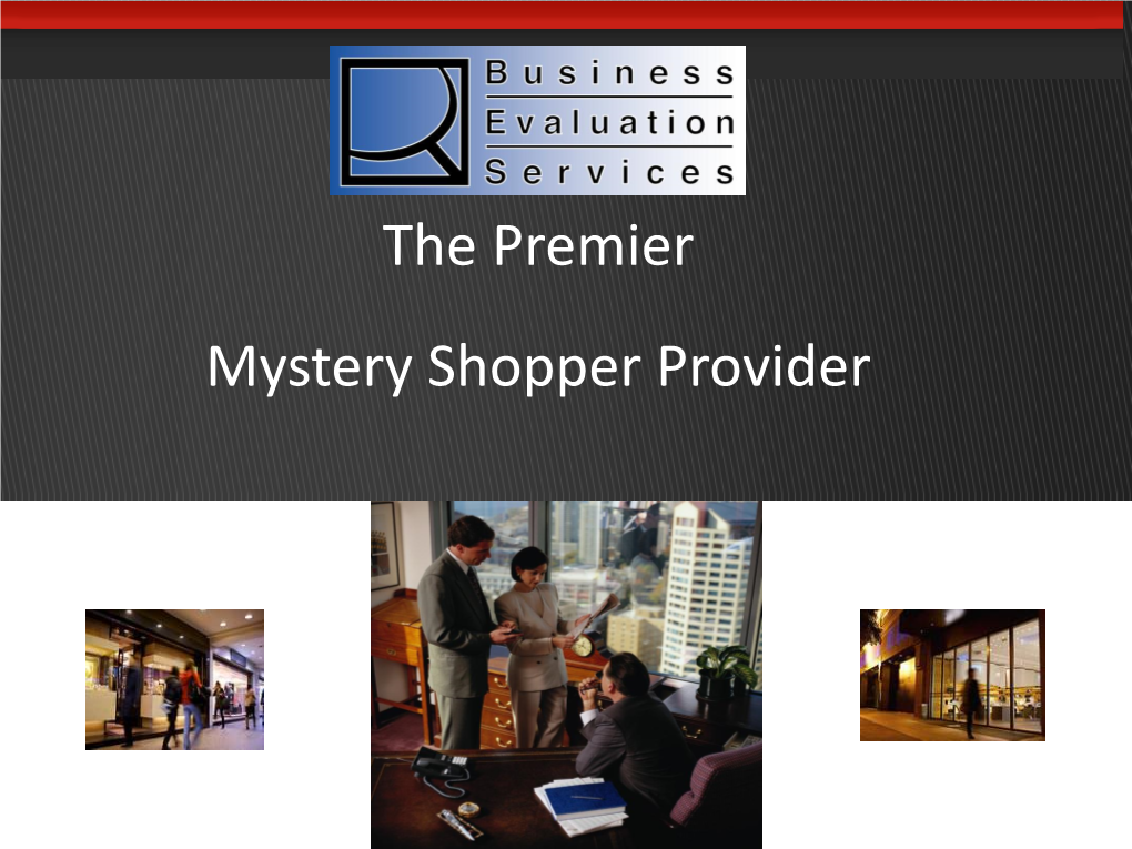 The Premier Mystery Shopper Provider