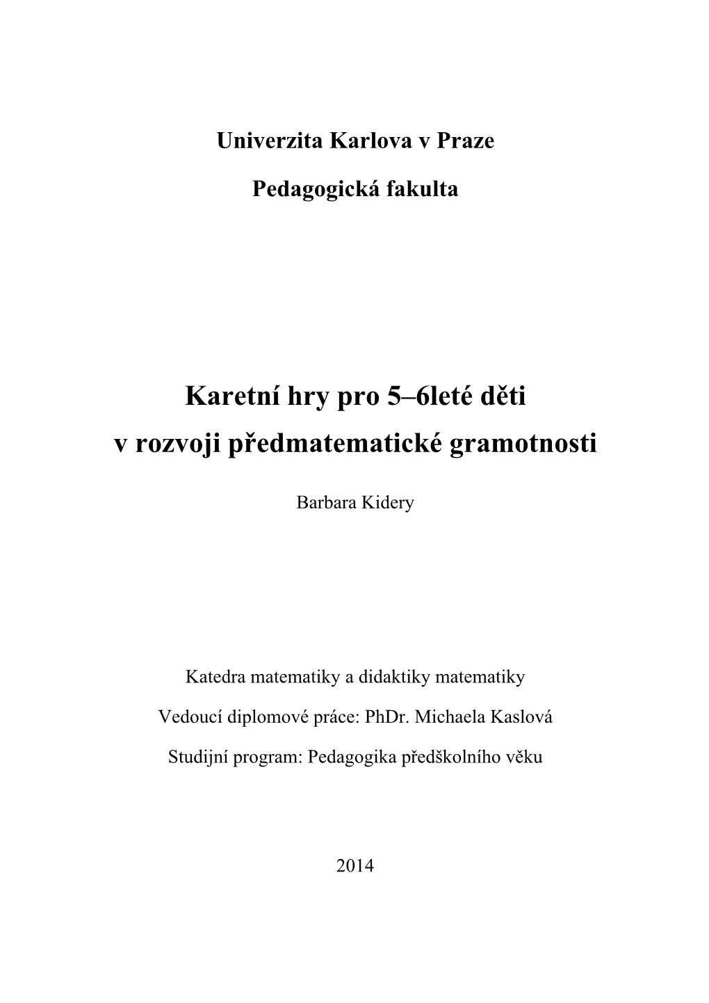 Karetní Hry Pro 5–6Leté Děti V Rozvoji Předmatematické Gramotnosti