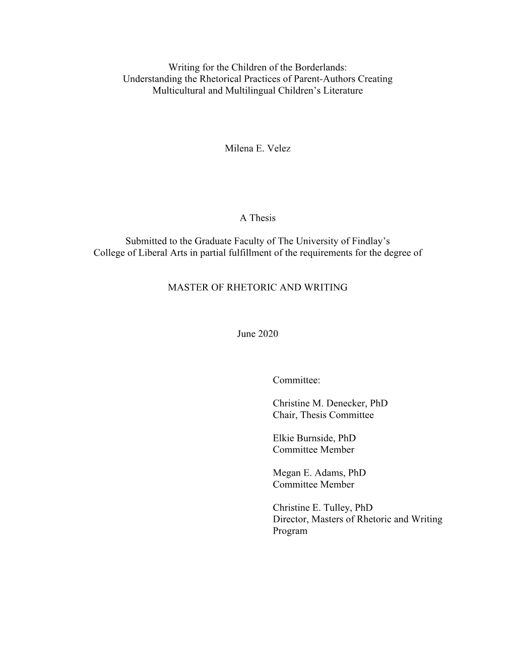 Writing for the Children of the Borderlands: Understanding the Rhetorical Practices of Parent-Authors Creating Multicultural and Multilingual Children’S Literature