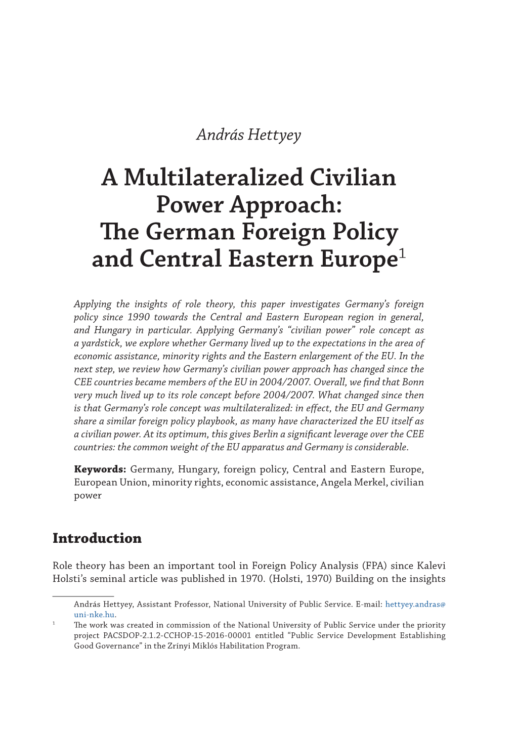 A Multilateralized Civilian Power Approach: the German Foreign Policy and Central Eastern Europe1