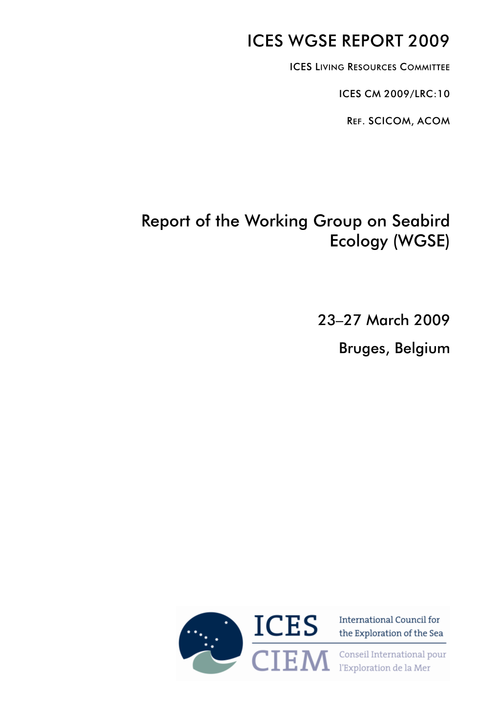 Report of the Working Group on Seabird Ecology (WGSE). ICES CM 2T007/LRC:05