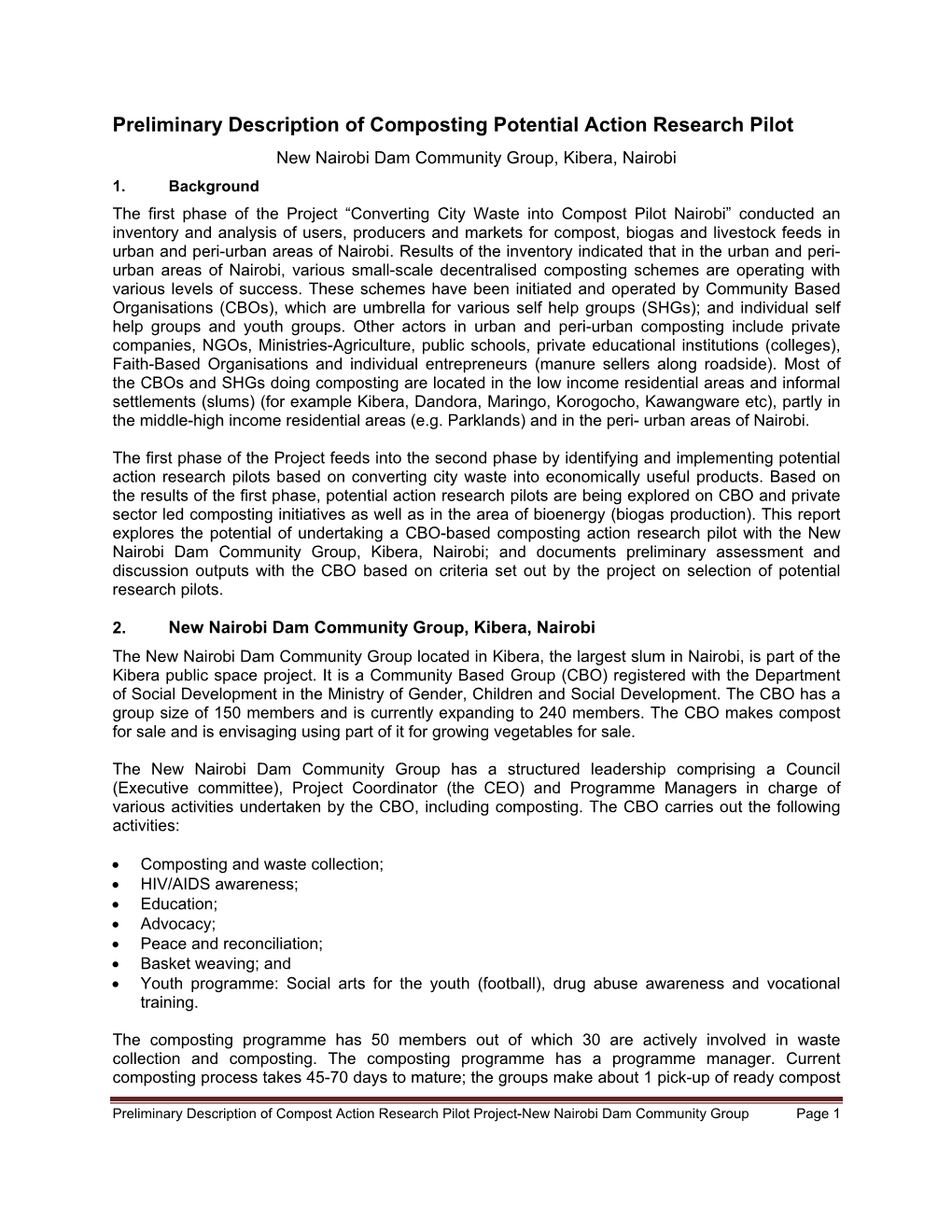 Preliminary Description of Composting Potential Action Research Pilot New Nairobi Dam Community Group, Kibera, Nairobi 1