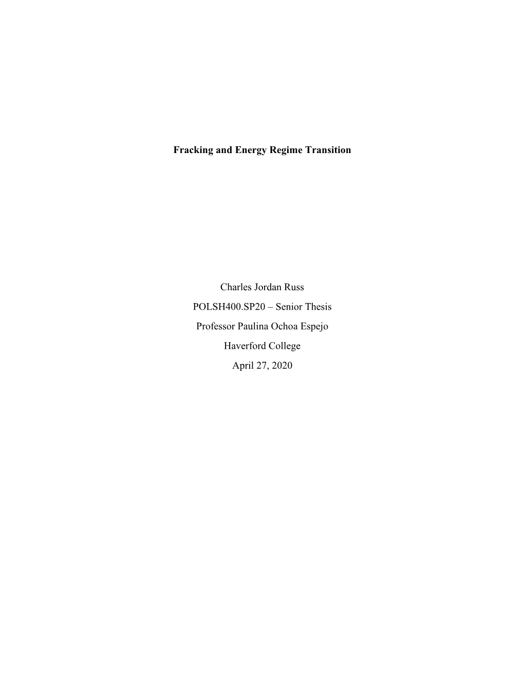 Fracking and Energy Regime Transition Charles Jordan Russ