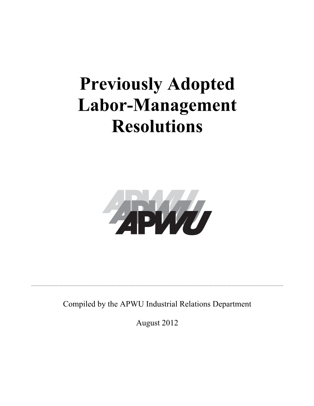 Previously Adopted Labor-Management Resolutions