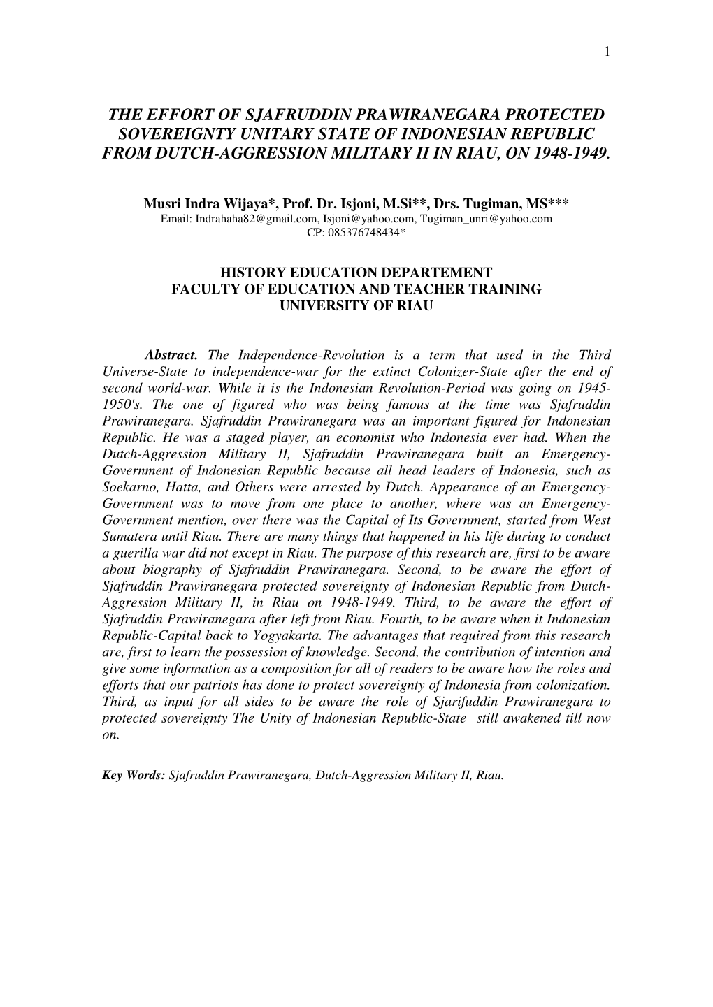 The Effort of Sjafruddin Prawiranegara Protected Sovereignty Unitary State of Indonesian Republic from Dutch-Aggression Military Ii in Riau, on 1948-1949