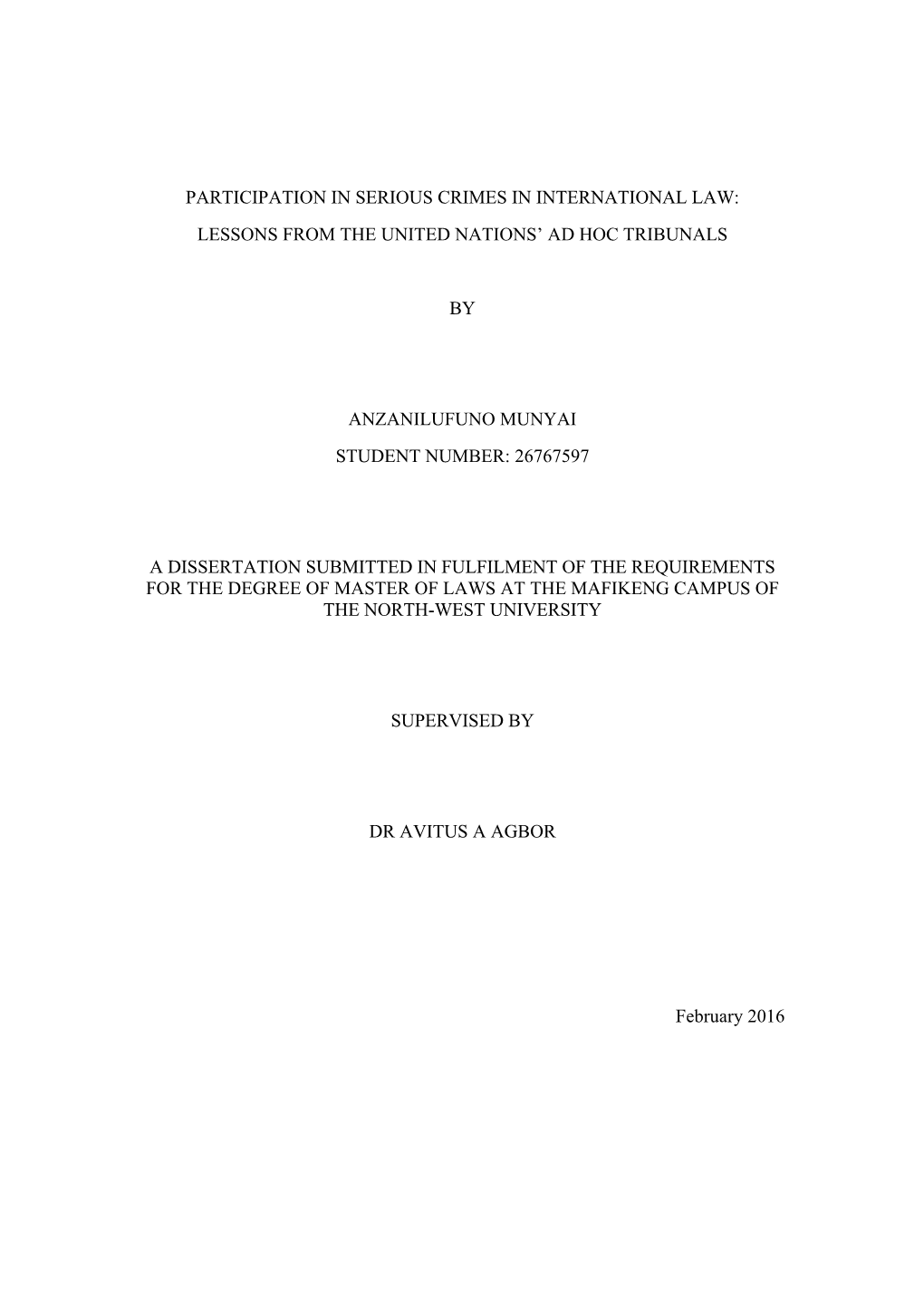 Participation in Serious Crimes in International Law: Lessons from the United Nations‟ Ad Hoc Tribunals