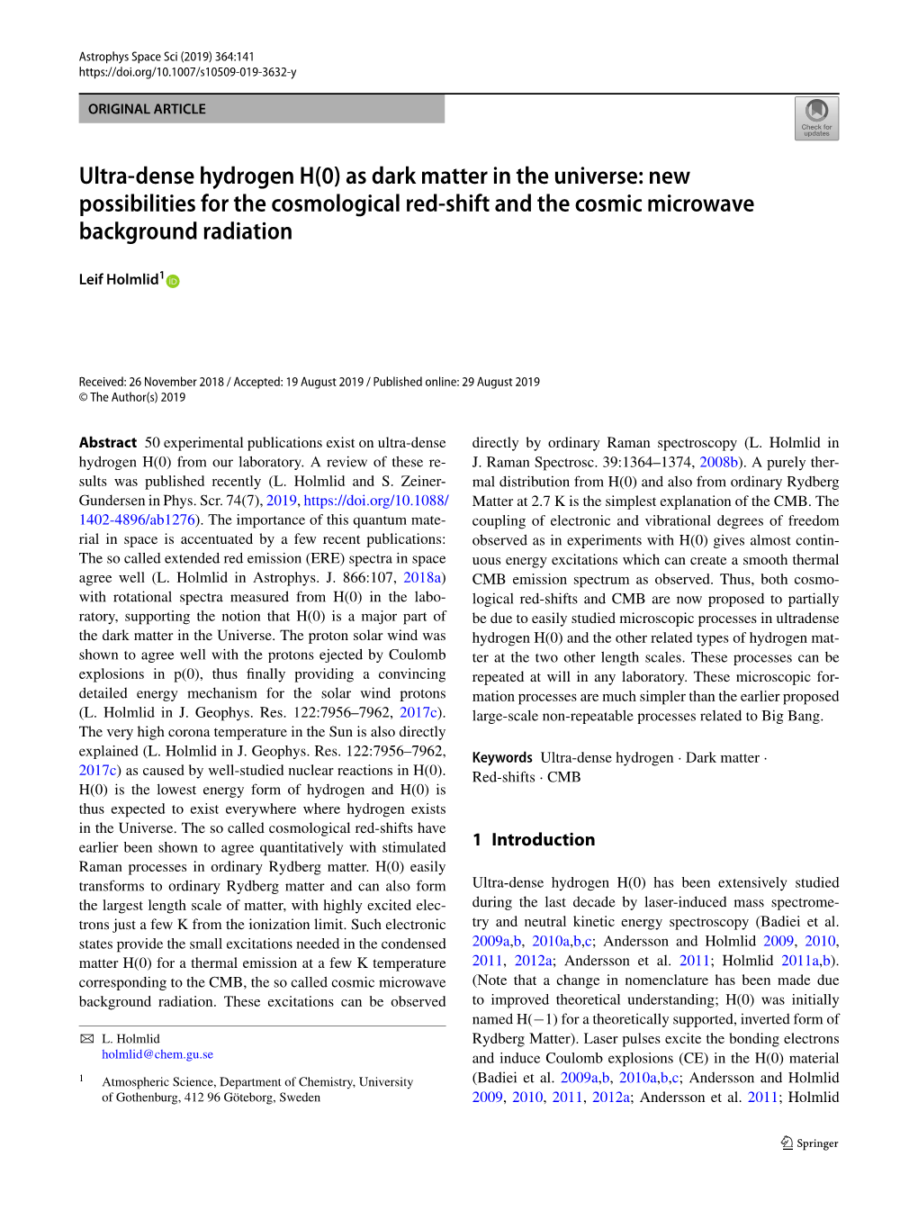 Ultra-Dense Hydrogen H(0) As Dark Matter in the Universe: New Possibilities for the Cosmological Red-Shift and the Cosmic Microwave Background Radiation