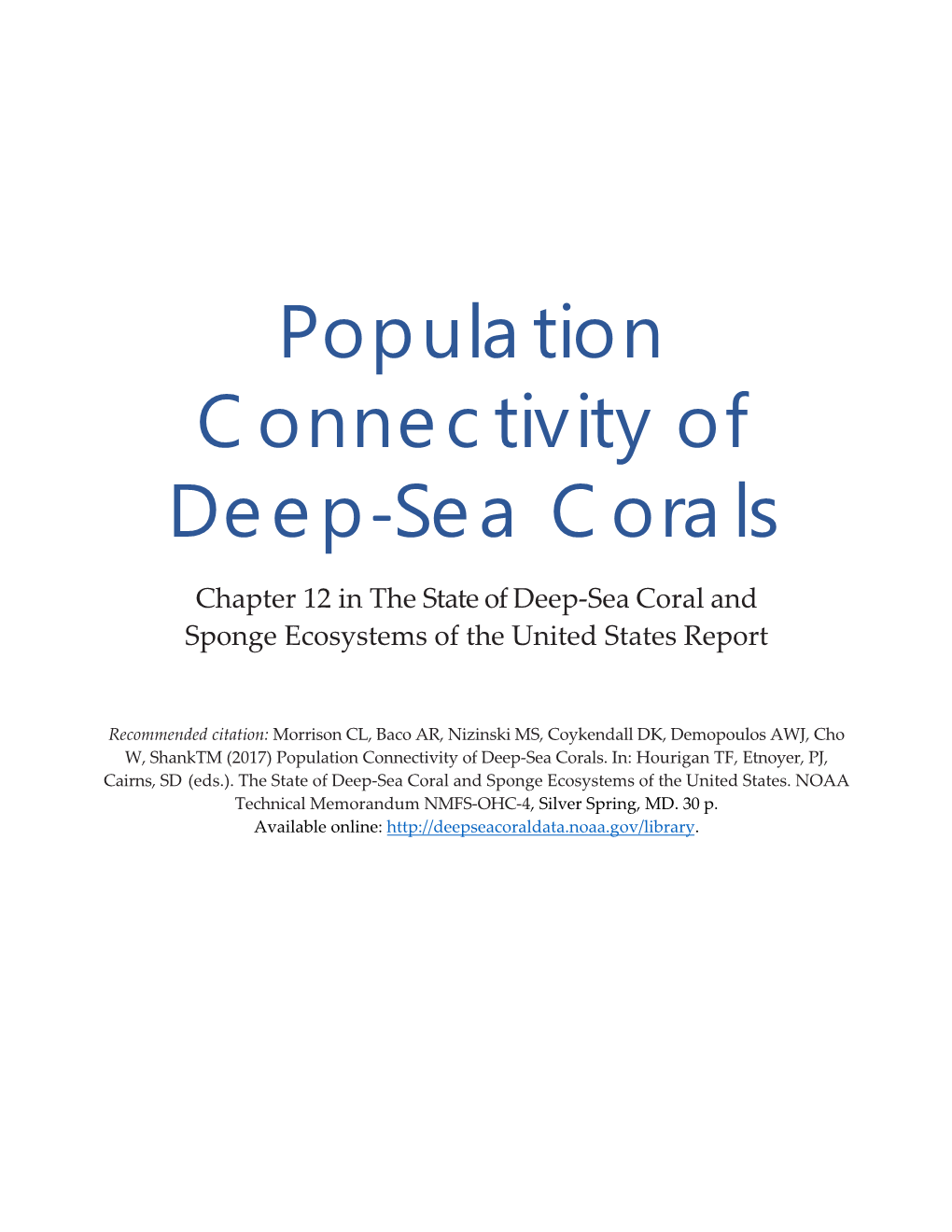 Population Connectivity of Deep‐Sea Corals