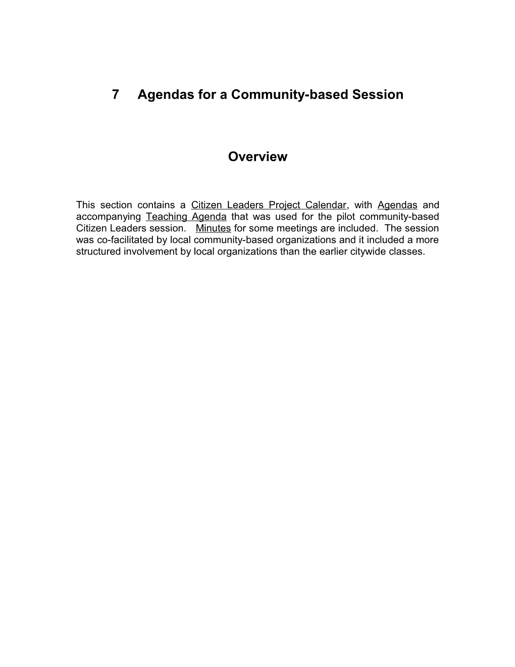 7 Agendas for a Community-Based Session