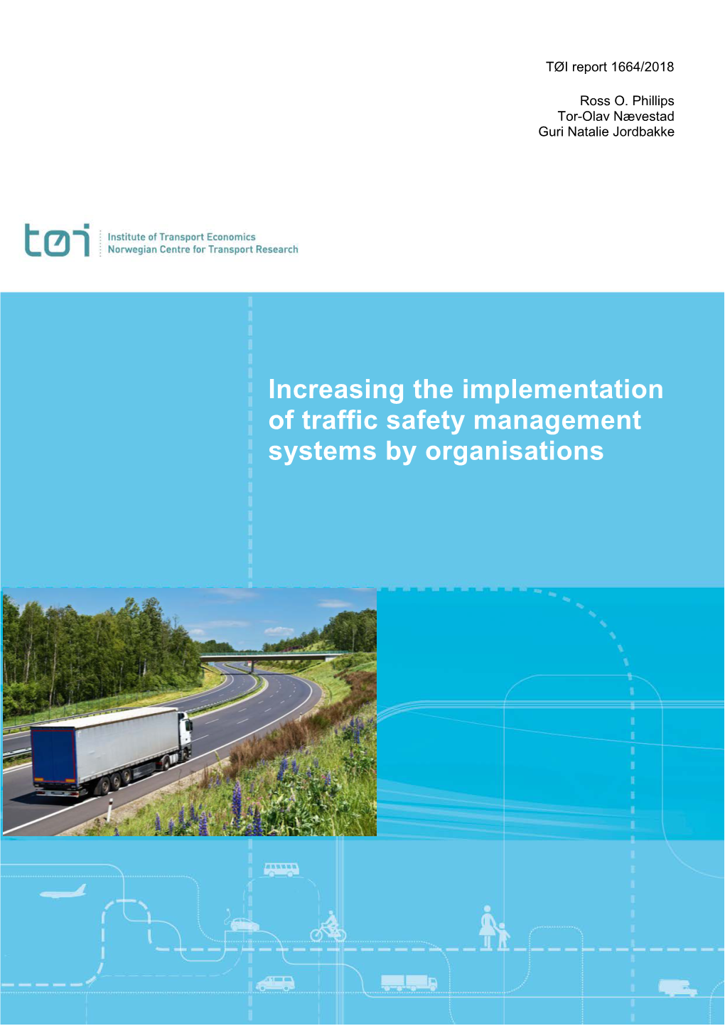 Increasing the Implementation of Traffic Safety Management Systems by Organisations