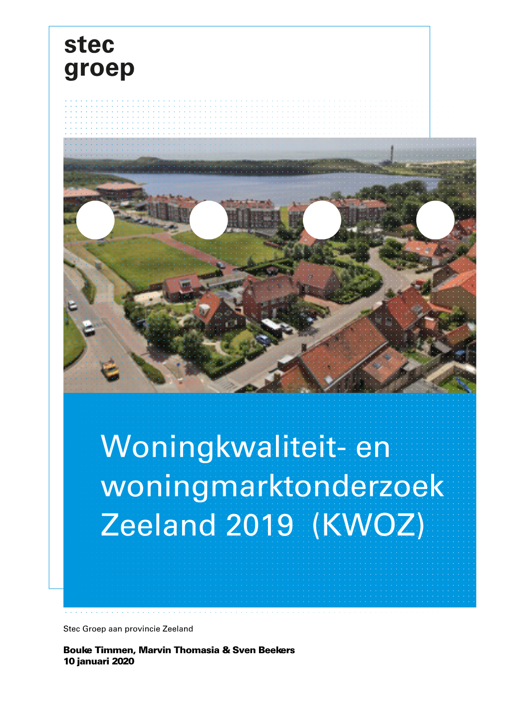Woningkwaliteit- En Woningmarktonderzoek Zeeland 2019 (KWOZ)