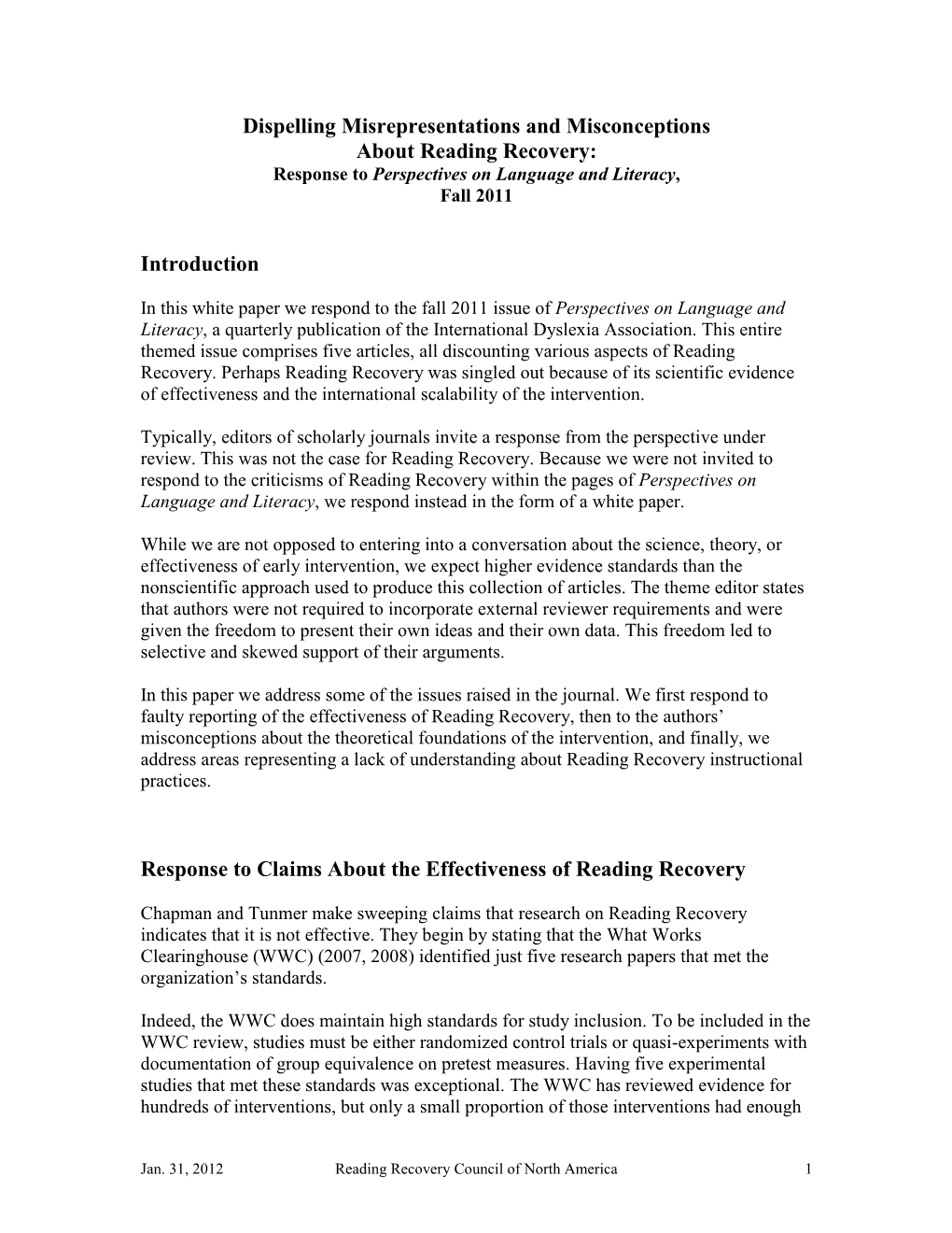Dispelling Misrepresentations and Misconceptions About Reading Recovery: Response to Perspectives on Language and Literacy, Fall 2011