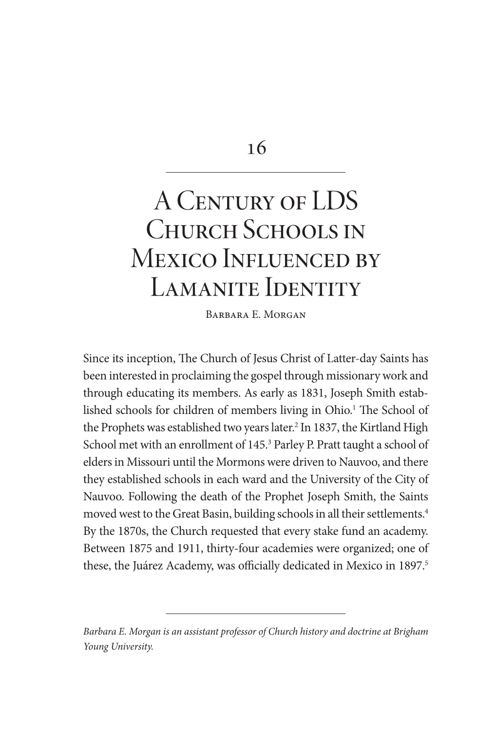 A Century of LDS Church Schools in Mexico Influenced by Lamanite Identity Barbara E