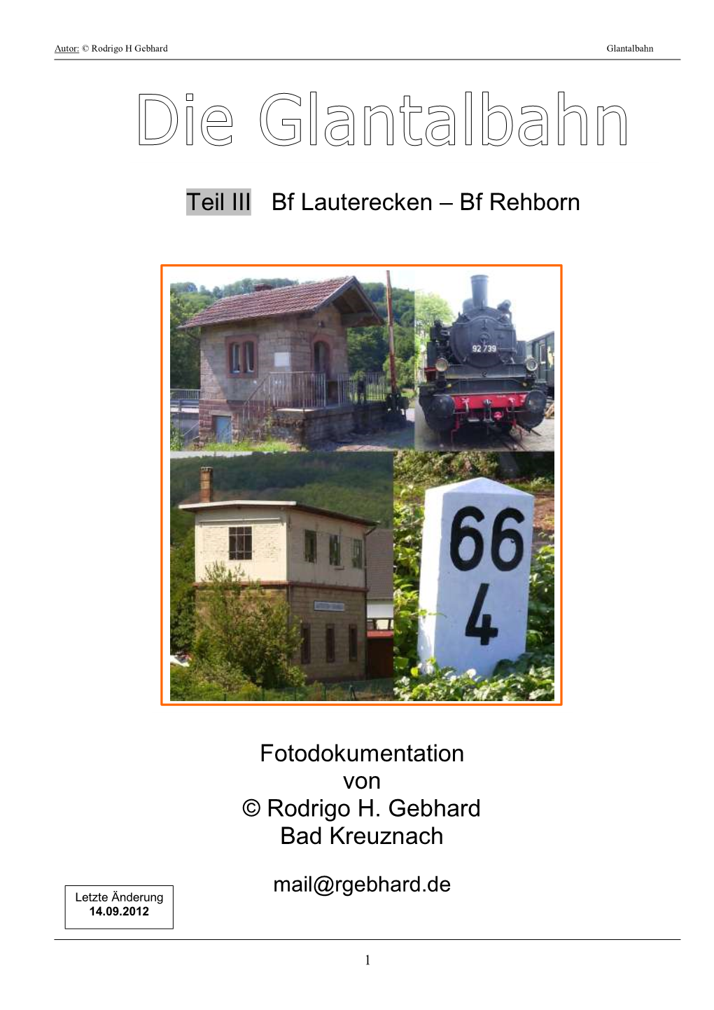 Teil III Bf Lauterecken – Bf Rehborn Fotodokumentation Von © Rodrigo H. Gebhard Bad Kreuznach