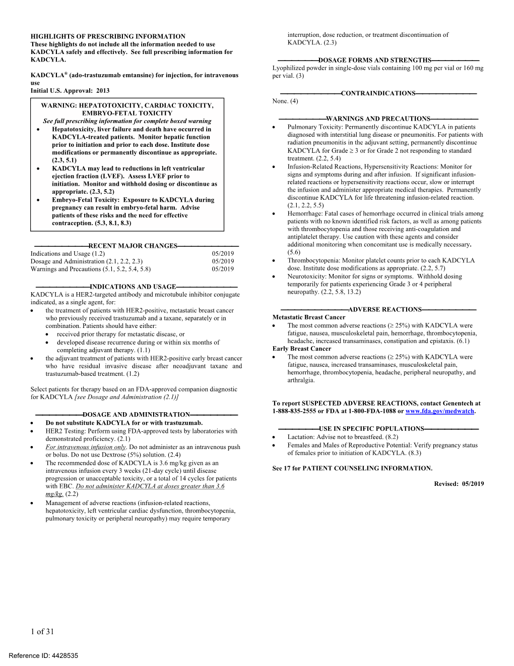 KADCYLA (Ado-Trastuzumab Emtansine) and Not Trastuzumab