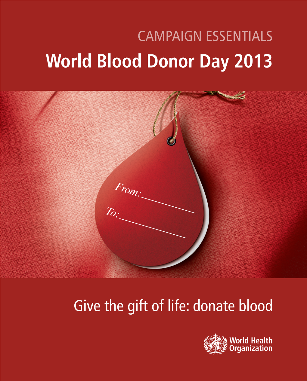 World Blood Donor Day 2013