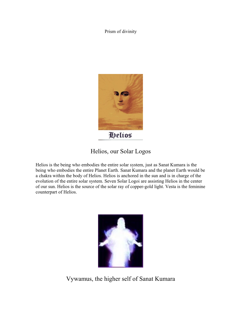 Helios, Our Solar Logos Vywamus, the Higher Self of Sanat Kumara