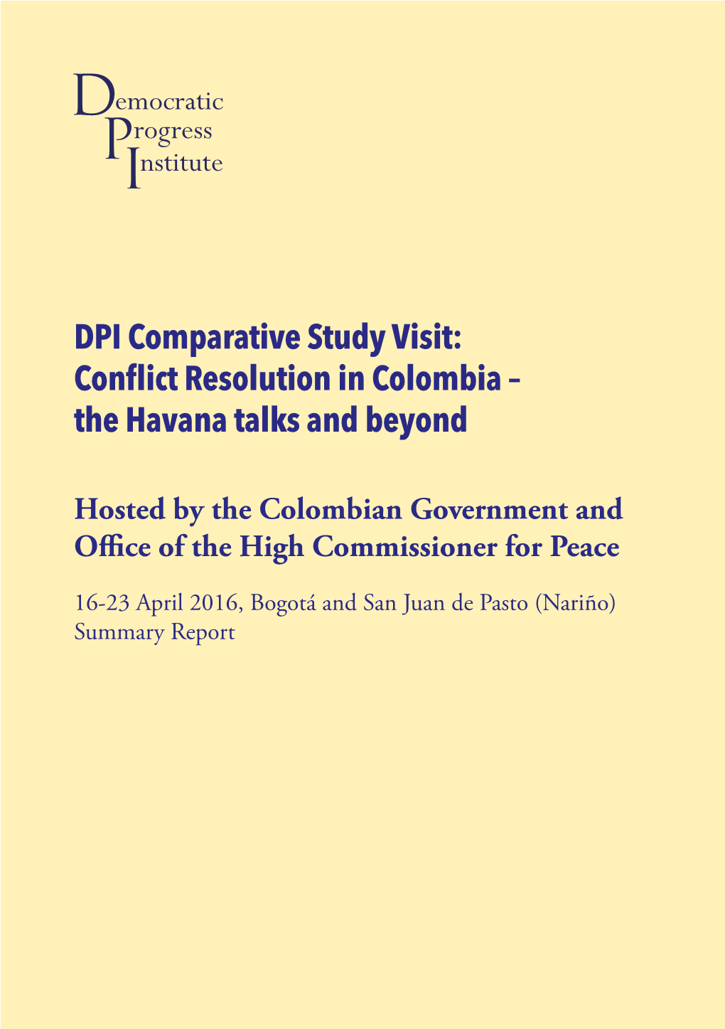 Conflict Resolution in Colombia – the Havana Talks and Beyond