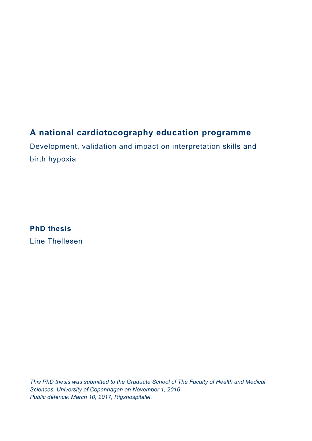 A National Cardiotocography Education Programme Development, Validation and Impact on Interpretation Skills and Birth Hypoxia