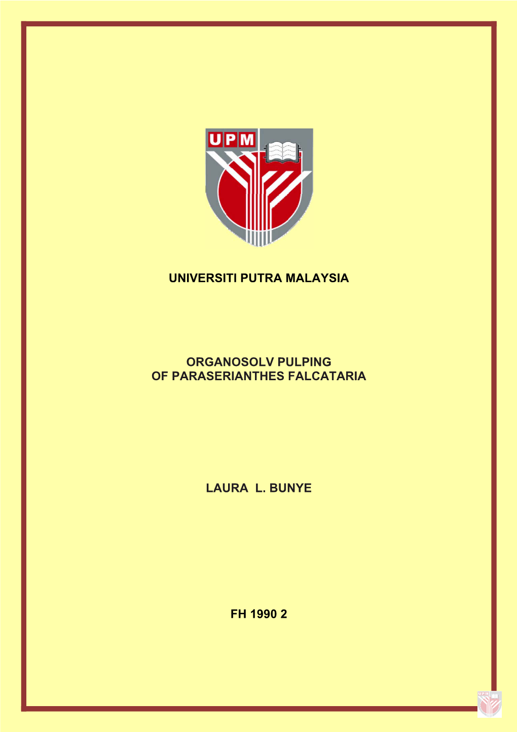 Universiti Putra Malaysia Organosolv Pulping Of
