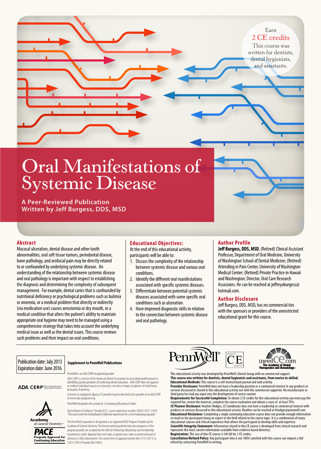 Oral Manifestations of Systemic Disease a Peer-Reviewed Publication Written by Jeff Burgess, DDS, MSD