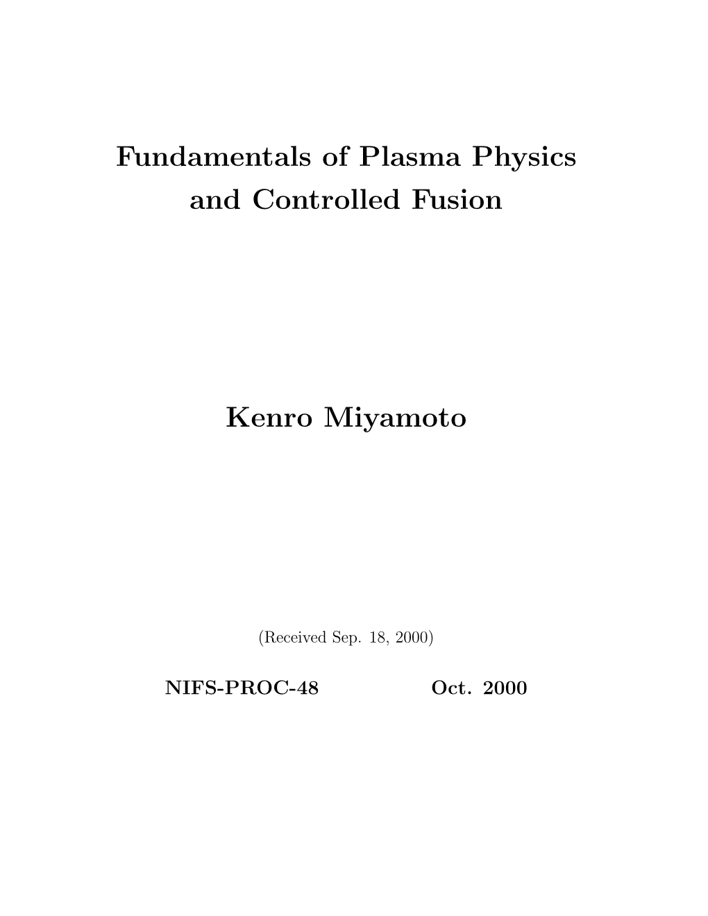 Fundamentals of Plasma Physics and Controlled Fusion Kenro Miyamoto