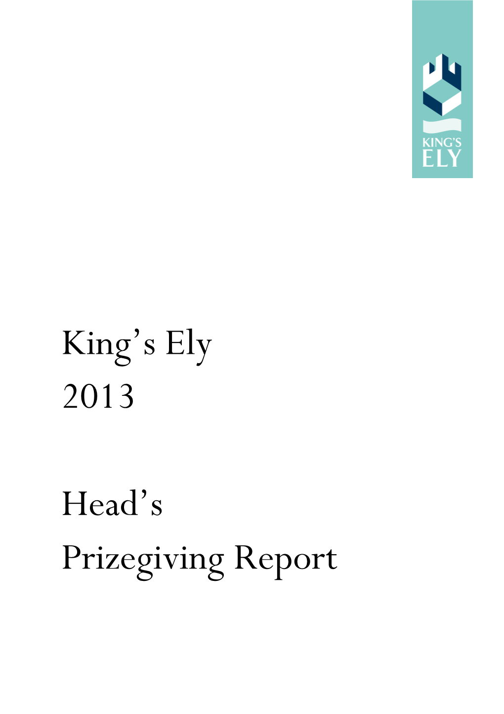 King's Ely 2013 Head's Prizegiving Report