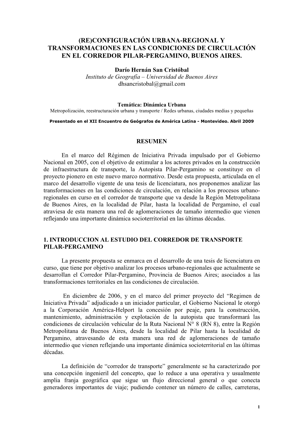 (Re)Configuraciìn Urbana-Regional Y Transform Aciones En Las Condiciones De Circulaciìn En El Corredor Pilar-Pergam Ino, Buenos Aires