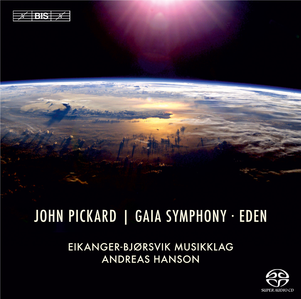John Pickard | Gaia Symphony · Eden