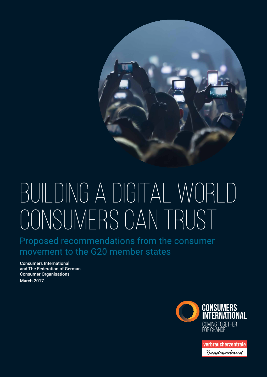 Building a Digital World Consumers Can Trust Proposed Recommendations from the Consumer Movement to the G20 Member States