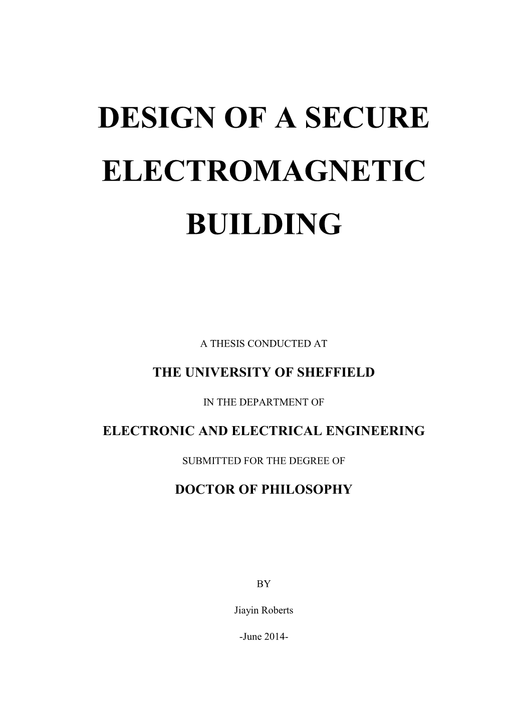 Design of a Secure Electromagnetic Building