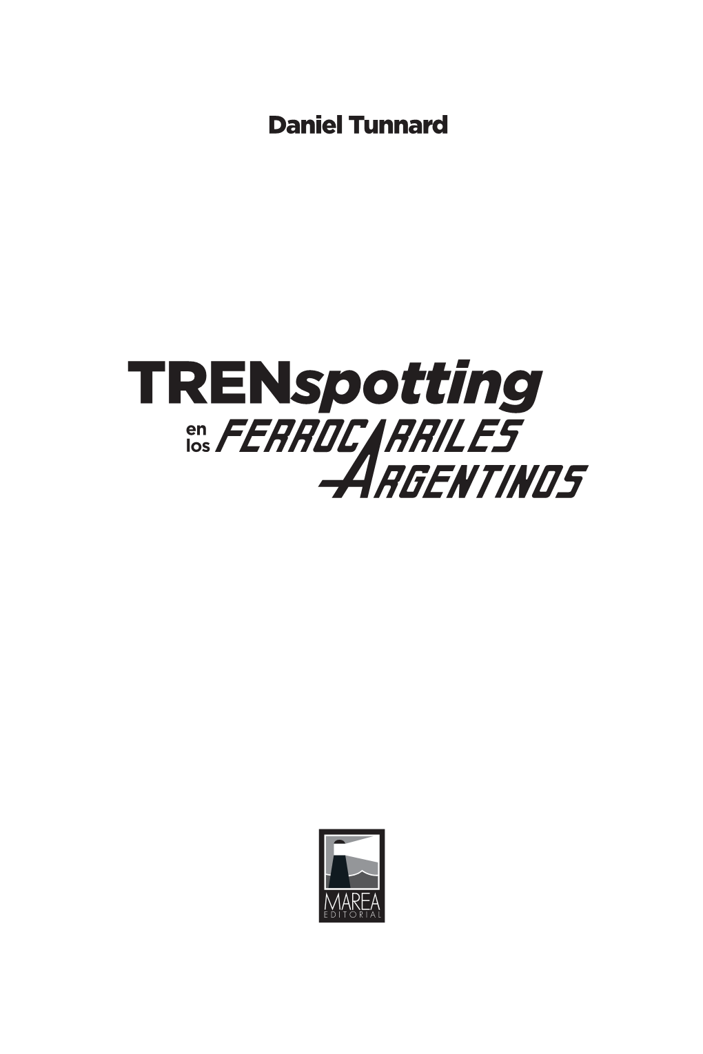 Trenspotting En Los Trenspotting En Los