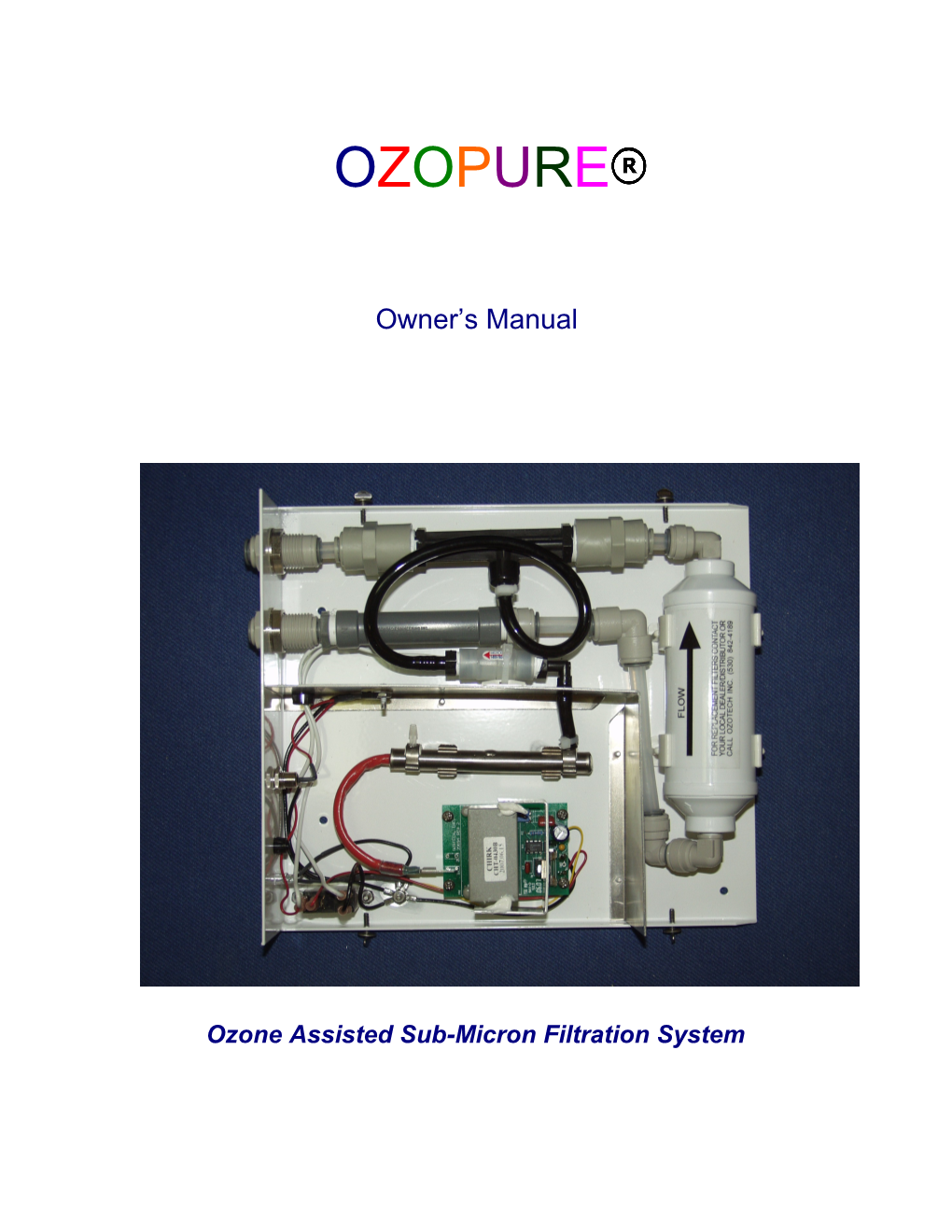 Ozone Assisted Sub-Micron Filtration System