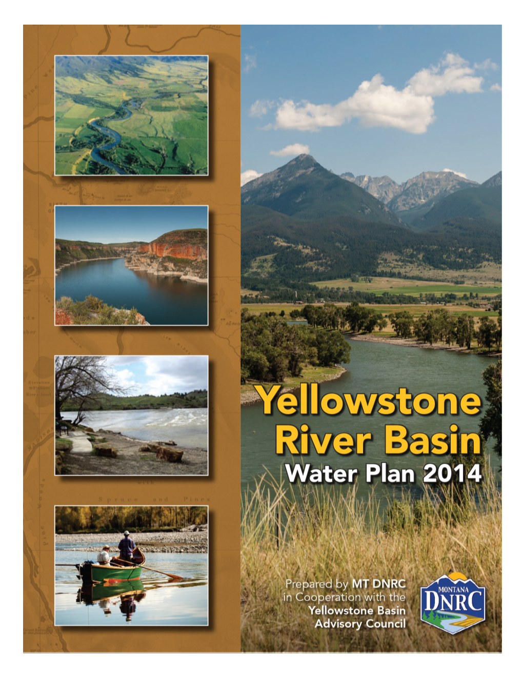 Yellowstone Basin Water Planning History ………………………..……………………………………..…….… 14 Yellowstone Basin Planning Methodology ………………………..…………………………………….…….…