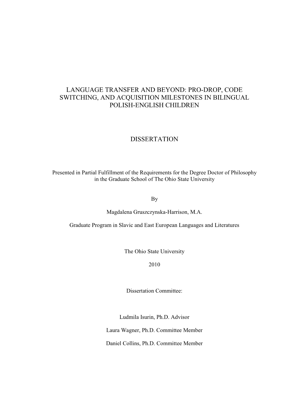 Language Transfer and Beyond: Pro-Drop, Code Switching, and Acquisition Milestones in Bilingual Polish-English Children