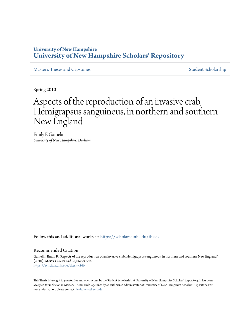 Aspects of the Reproduction of an Invasive Crab, Hemigrapsus Sanguineus, in Northern and Southern New England Emily F