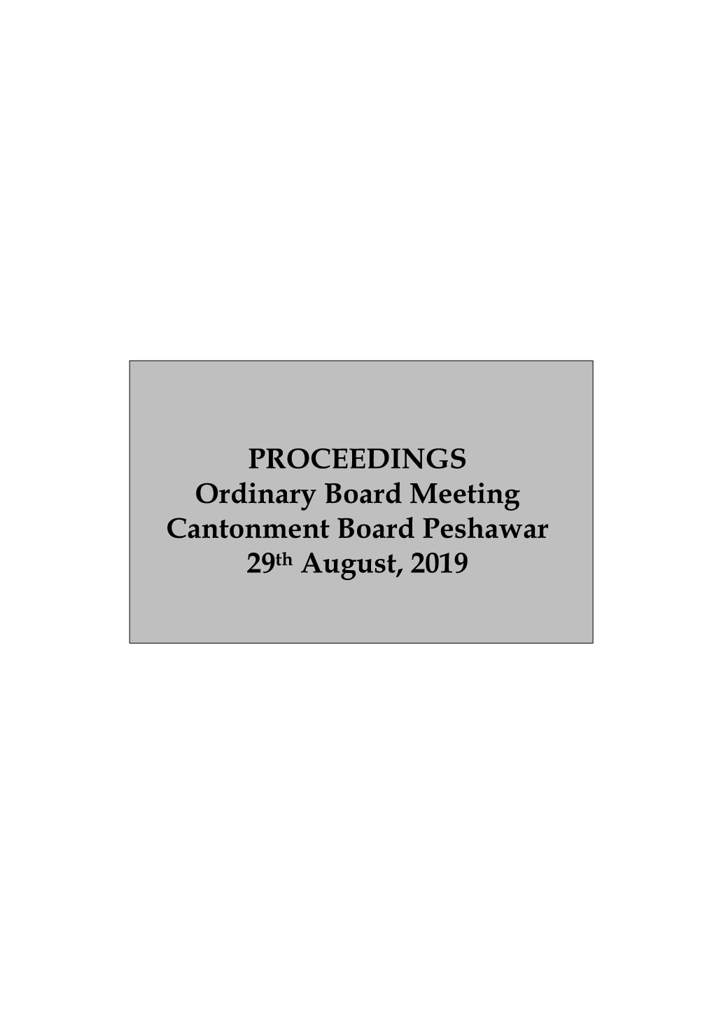 PROCEEDINGS Ordinary Board Meeting Cantonment Board Peshawar 29Th August, 2019